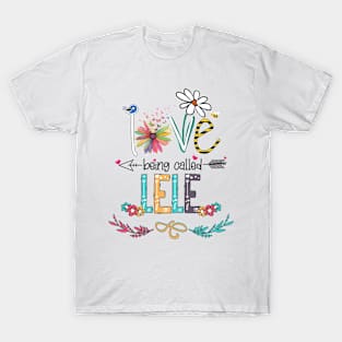 Love Being Called Lele Happy Mother's Day T-Shirt